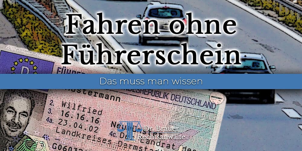 Fahren ohne Führerschein Fahren ohne Führerschein