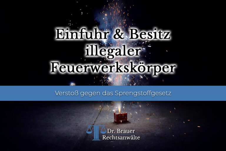 Illegale Feuerwerkskörper Einfuhr und Besitz