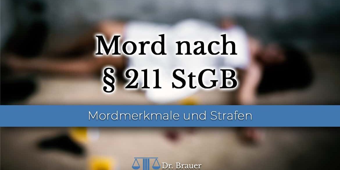 Tatbestand Mord nach § 211 StGB