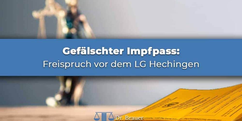 Gefälschter Impfpass: Freispruch vor dem LG Hechingen