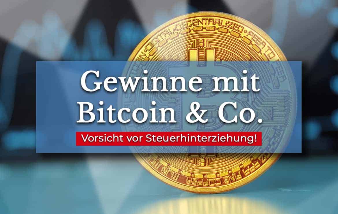 Bitcoin & Kryptowährungen: Vorwurf Steuerhinterziehung?