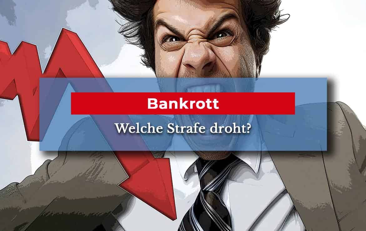 Bankrott 283 StGB Bedeutung Und M gliche Strafen